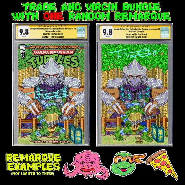 TEENAGE MUTANT NINJA TURTLES: SATURDAY MORNING ADVENTURES #10 MEGACON EXCLUSIVE - CGC 9.8 TRADE & VIRGIN BUNDLE (FREE REMARK)